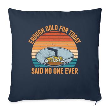 Funny Gold Panners Gold Seekers Gold Diggers Excavators - Sofa pillowcase 17,3'' x 17,3'' (45 x 45 cm) - navy - Front