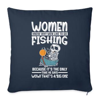 Les pêcheuses pêchent seulement la fois où il dit Big One - Housse de coussin décorative 45 x 45 cm - bleu marine - Devant
