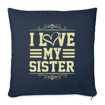 J’aime ma sœur - Housse de coussin décorative 45 x 45 cm - bleu marine - Devant