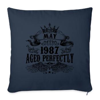 1987 | May Aged Perfectly 1987 Geburtstagsgeschenk - Sofakissenbezug 45 x 45 cm - Navy - Vorne