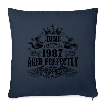 1987 | June Aged Perfectly 1987 Geburtstagsgeschenk - Sofakissenbezug 45 x 45 cm - Navy - Vorne