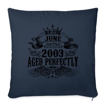 2003 | april Aged Perfectly 2003 Geburtstagsgeschenk - Sofakissenbezug 45 x 45 cm - Navy - Vorne