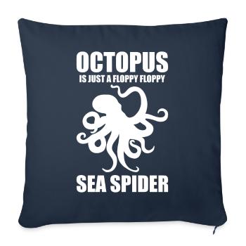 La pieuvre drôle est juste une boiterie, boiteuse - Housse de coussin décorative 45 x 45 cm - bleu marine - Devant
