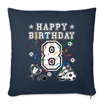 Fußball Geburtstag 8 Jahre Fußballtrikot Fußball - Sofakissenbezug 45 x 45 cm - Navy - Vorne