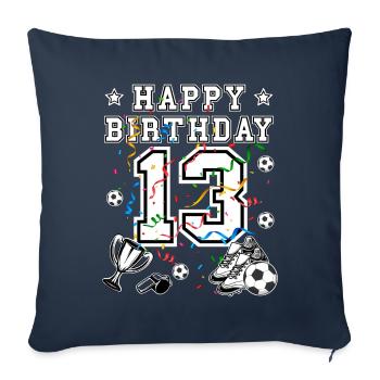 Football Birthday 13 years Football jersey Football - Sofa pillowcase 17,3'' x 17,3'' (45 x 45 cm) - navy - Front