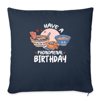 Pho Vietnam Soup Have A Phonomenal Birthday - Sofa pillowcase 17,3'' x 17,3'' (45 x 45 cm) - navy - Front