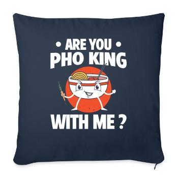 Are You Pho King With Me Vietnamese Cuisine - Sofa pillowcase 17,3'' x 17,3'' (45 x 45 cm) - navy - Front