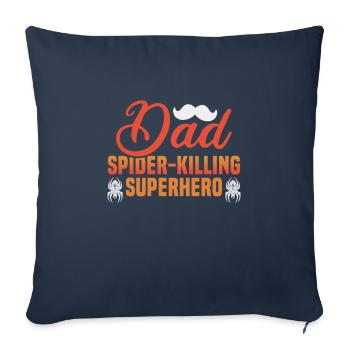 Father's Day Dad spider-killing superhero Papa Father - Sofa pillowcase 17,3'' x 17,3'' (45 x 45 cm) - navy - Front