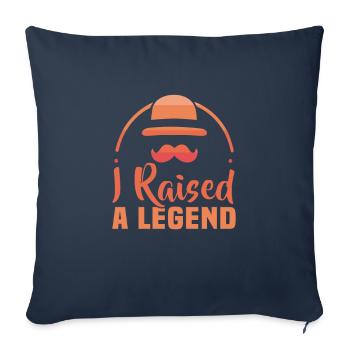 Father's Day I raised a legend daddy dad - Sofa pillowcase 17,3'' x 17,3'' (45 x 45 cm) - navy - Front