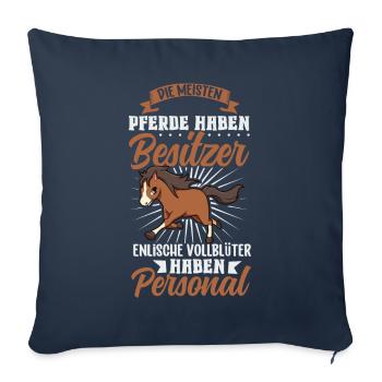 Die meisten Pferde haben Besitzer - Vollblut - Sofakissenbezug 45 x 45 cm - Navy - Vorne