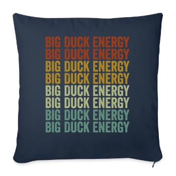 Big Duck Energy Duck Design Big Duck Duck Lovers - Sofa pillowcase 17,3'' x 17,3'' (45 x 45 cm) - navy - Front