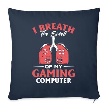 Gaming Computer Air Breathing | Saying for gamers - Sofa pillowcase 17,3'' x 17,3'' (45 x 45 cm) - navy - Front