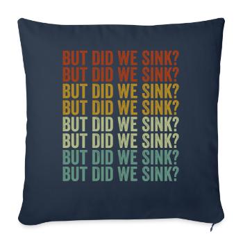 Mais avons-nous sombré ? Croisière Bootsfahrt Sink - Housse de coussin décorative 45 x 45 cm - bleu marine - Devant