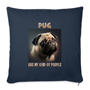 Dog Saying Pug Design for Dog Lovers - Sofa pillowcase 17,3'' x 17,3'' (45 x 45 cm) - navy - Front