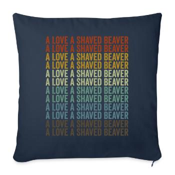 A Love A Shaved Beaver Beaver - Sofa pillowcase 17,3'' x 17,3'' (45 x 45 cm) - navy - Front