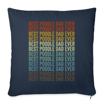 Meilleur papa caniche jamais caniche chien chien aimé - Housse de coussin décorative 45 x 45 cm - bleu marine - Devant