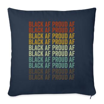 Black Af Proud Af Melanin Brown Skin Schwarze Gesc - Sofa pillowcase 17,3'' x 17,3'' (45 x 45 cm) - navy - Front