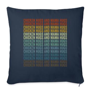 Chicken Nugs and Mom Hugs Chicken Nuggets Mom - Sofa pillowcase 17,3'' x 17,3'' (45 x 45 cm) - navy - Front
