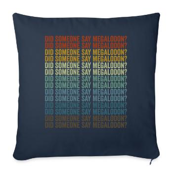 Quelqu’un a-t-il dit Megalodon? Requin mégalodon - Housse de coussin décorative 45 x 45 cm - bleu marine - Devant