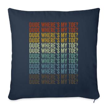 Buddy, where's my toe? Amputee patient - Sofa pillowcase 17,3'' x 17,3'' (45 x 45 cm) - navy - Front