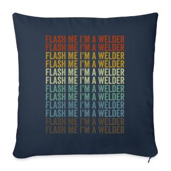 Flash Me I'm A Welding Welding Metal Worker Sc - Sofa pillowcase 17,3'' x 17,3'' (45 x 45 cm) - navy - Front