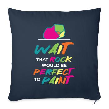 Attendez que la roche soit parfaite pour peindre - Housse de coussin décorative 45 x 45 cm - bleu marine - Devant