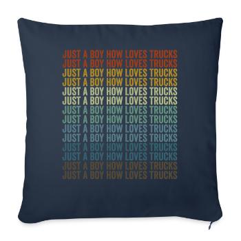 Just A Boy How Loves Trucks Trucker Truck Drive - Sofa pillowcase 17,3'' x 17,3'' (45 x 45 cm) - navy - Front