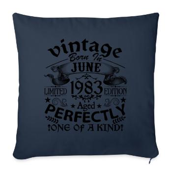 Juni 1983| Jahrgang 1983 | geboren im Juni - Sofakissenbezug 45 x 45 cm - Navy - Vorne