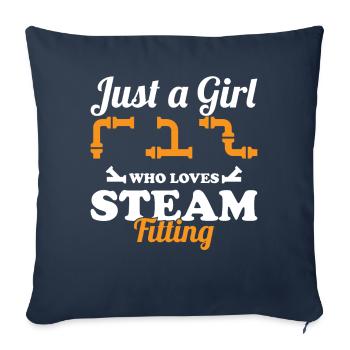 Just A Girl Who Loves Steam Fitting Steamfitter - Sofa pillowcase 17,3'' x 17,3'' (45 x 45 cm) - navy - Front