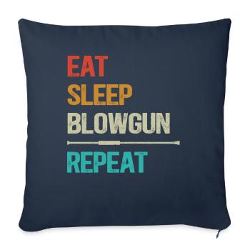 Blowpipe Eat Sleep Repeat - Blowpipe Shooting Retro - Housse de coussin décorative 45 x 45 cm - bleu marine - Devant