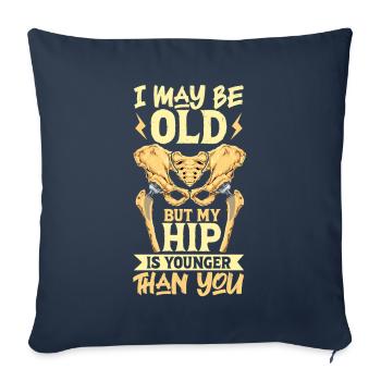 Meine Hüfte ist jünger als du - Neue Hüfte - Sofakissenbezug 45 x 45 cm - Navy - Vorne
