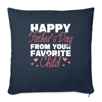 Happy Fahter's Day Favorite Child Paternity - Sofa pillowcase 17,3'' x 17,3'' (45 x 45 cm) - navy - Front
