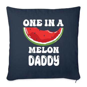 One in A Melon Daddy funny Father Quotes - Sofa pillowcase 17,3'' x 17,3'' (45 x 45 cm) - navy - Front