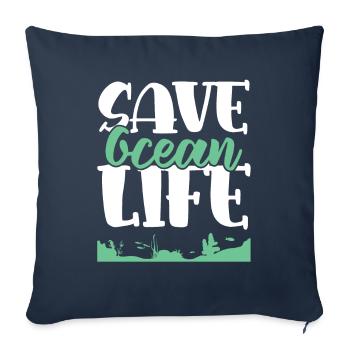 Sauvez la vie océanique - Housse de coussin décorative 45 x 45 cm - bleu marine - Devant