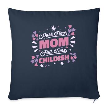 Maman Maman Drôle Maman à temps partiel Maman - Housse de coussin décorative 45 x 45 cm - bleu marine - Devant