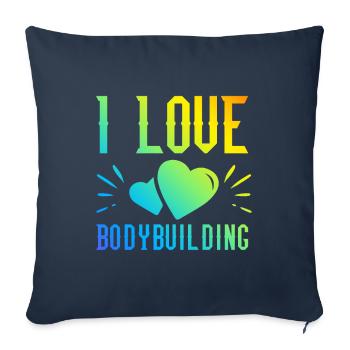 I love bodybuilding - Sofa pillowcase 17,3'' x 17,3'' (45 x 45 cm) - navy - Front