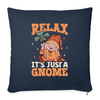 Entspann dich - es ist nur ein Gartenzwerg - Sofakissenbezug 45 x 45 cm - Navy - Vorne