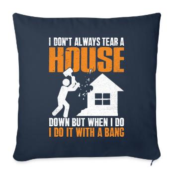 Journée amusante de démolition de maison - Housse de coussin décorative 45 x 45 cm - bleu marine - Devant