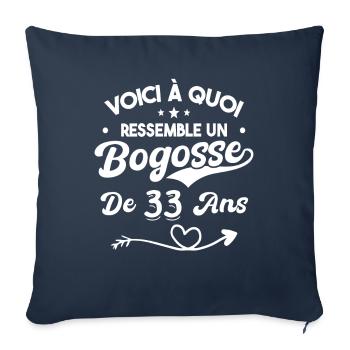 Bogosse 33 ans Cadeau Humour Anniversaire 33 ans - Housse de coussin décorative 45 x 45 cm - bleu marine - Devant