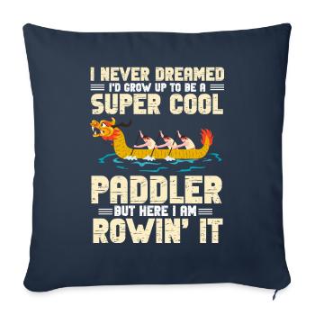 Funny cool dragon boat paddler I row it - Sofa pillowcase 17,3'' x 17,3'' (45 x 45 cm) - navy - Front