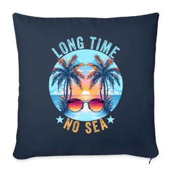 Summer Seaside Holidays Long Time No Sea - Sofa pillowcase 17,3'' x 17,3'' (45 x 45 cm) - navy - Front