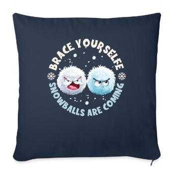 Schneeballschlacht - Brace yourself snowballs are - Sofa pillowcase 17,3'' x 17,3'' (45 x 45 cm) - navy - Front