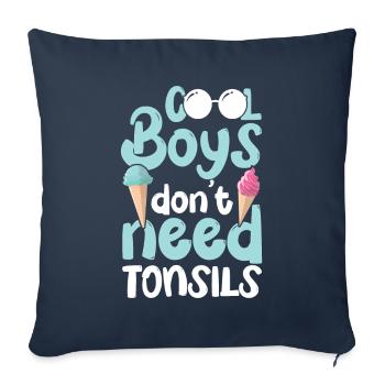 Tonsillitis Young Boys Don't Need Tonsils - Sofa pillowcase 17,3'' x 17,3'' (45 x 45 cm) - navy - Front