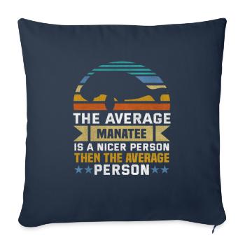 The average manatee is a nicer person Manatees - Sofa pillowcase 17,3'' x 17,3'' (45 x 45 cm) - navy - Front
