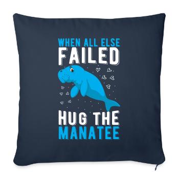 When all else failed hug the Manatee Ozean Seekuh - Sofakissenbezug 45 x 45 cm - Navy - Vorne