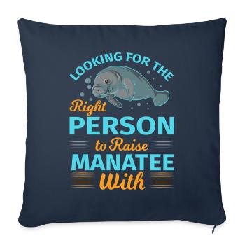 Right person to raise Manatee Süße Ozean Seekuh - Sofakissenbezug 45 x 45 cm - Navy - Vorne