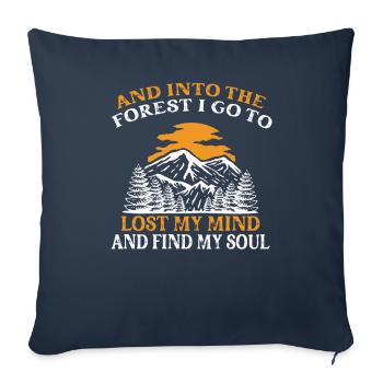 And Into The Forest I Go - Camping Hiking Sayings - Sofa pillowcase 17,3'' x 17,3'' (45 x 45 cm) - navy - Front