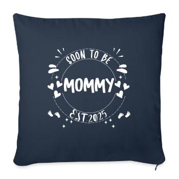 Mom and Mom 2025 Soon to be Mommy 2025 - Sofa pillowcase 17,3'' x 17,3'' (45 x 45 cm) - navy - Front