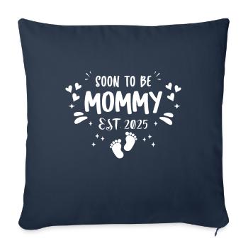 Mom and Mom 2025 Soon to be Mommy 2025 - Sofa pillowcase 17,3'' x 17,3'' (45 x 45 cm) - navy - Front