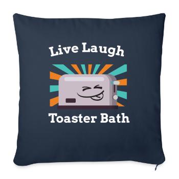Live Laugh Grille-pain Toast de bain Grille-pain - Housse de coussin décorative 45 x 45 cm - bleu marine - Devant